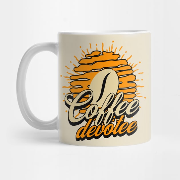 COFFEE DEVOTEE by Imaginate